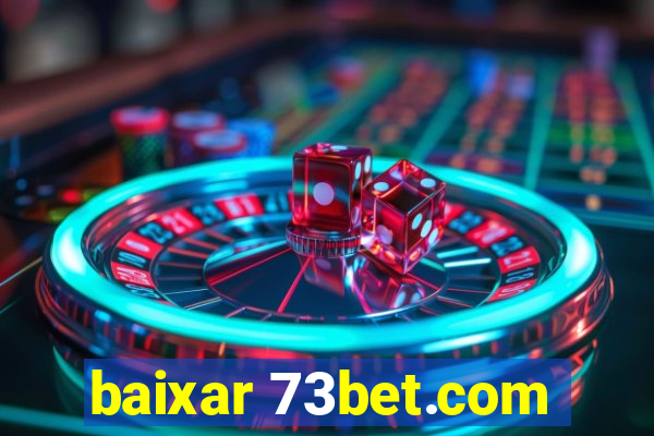 baixar 73bet.com